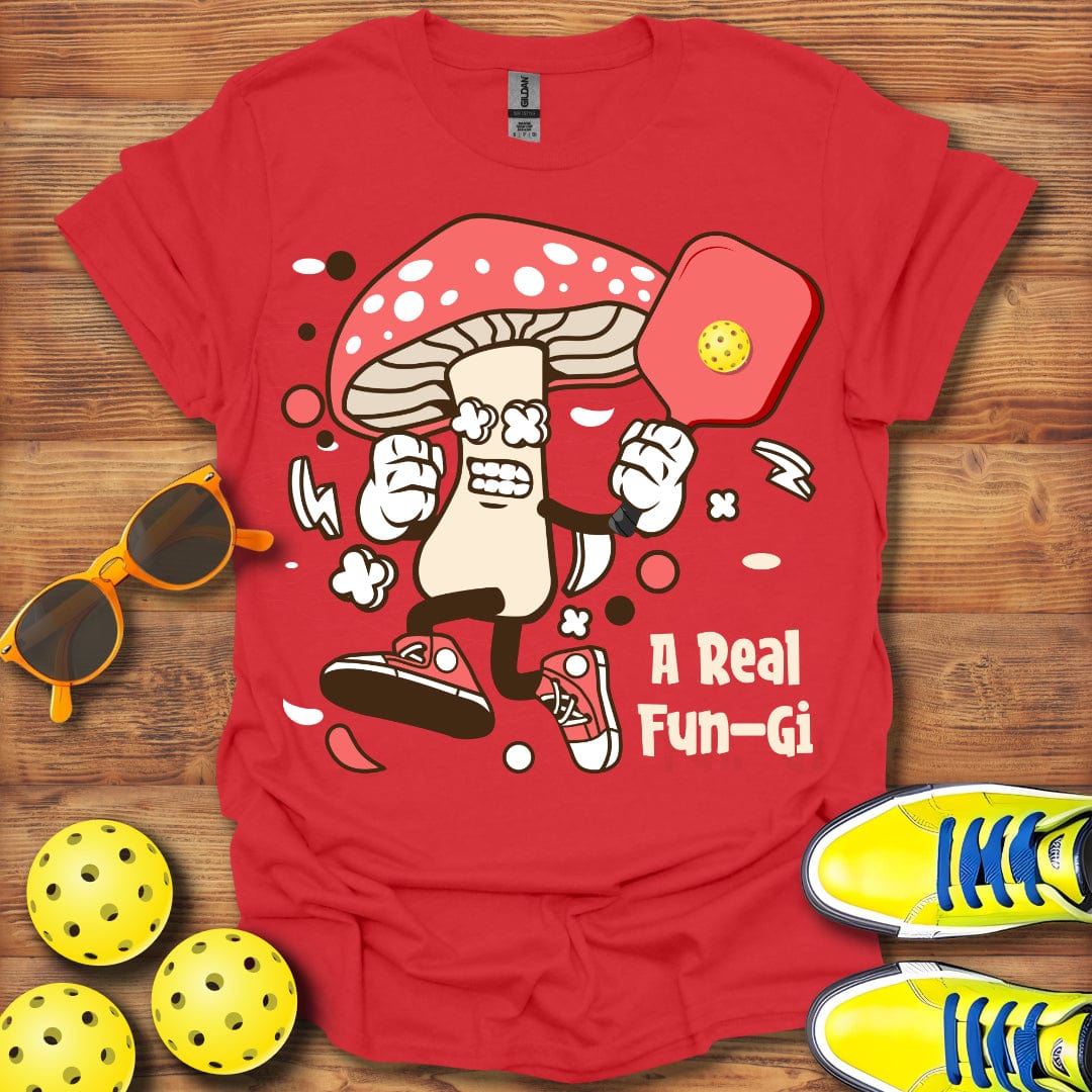 A Real Fun-Gi T-Shirt