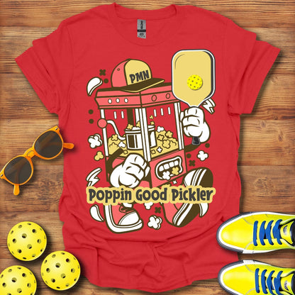 Poppin Good Pickler T-Shirt