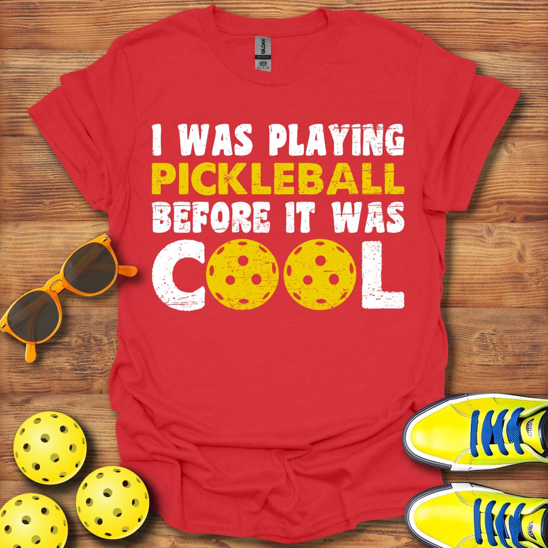 Before It Was Cool  T-Shirt