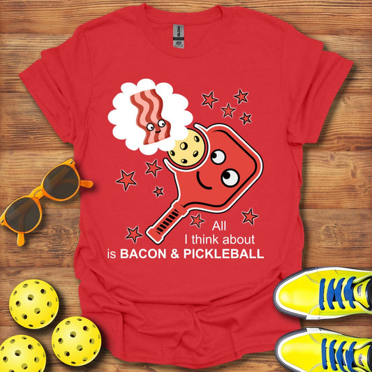 Think About Is Bacon & Pickleball T-Shirt