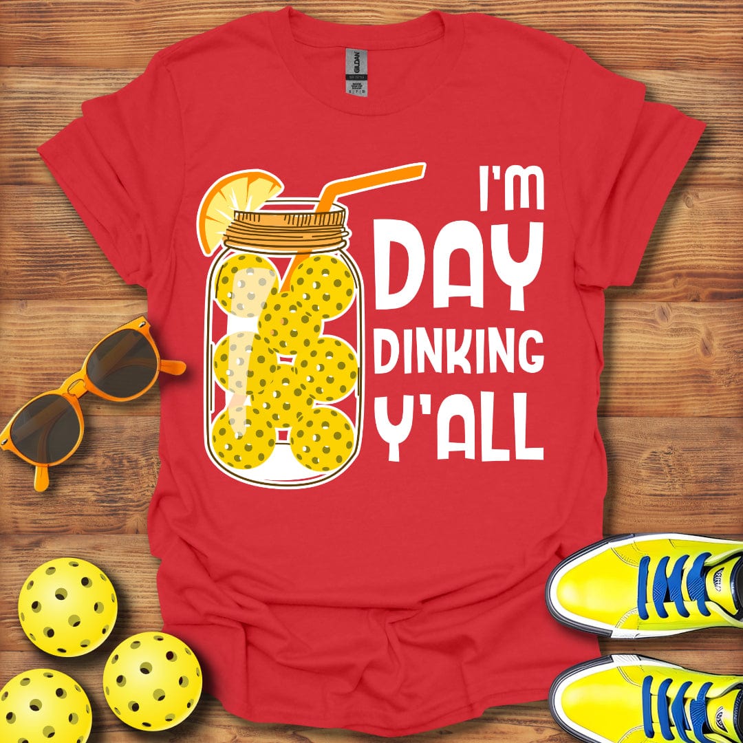 Day Dinking Y'all  Unisex T-Shirt