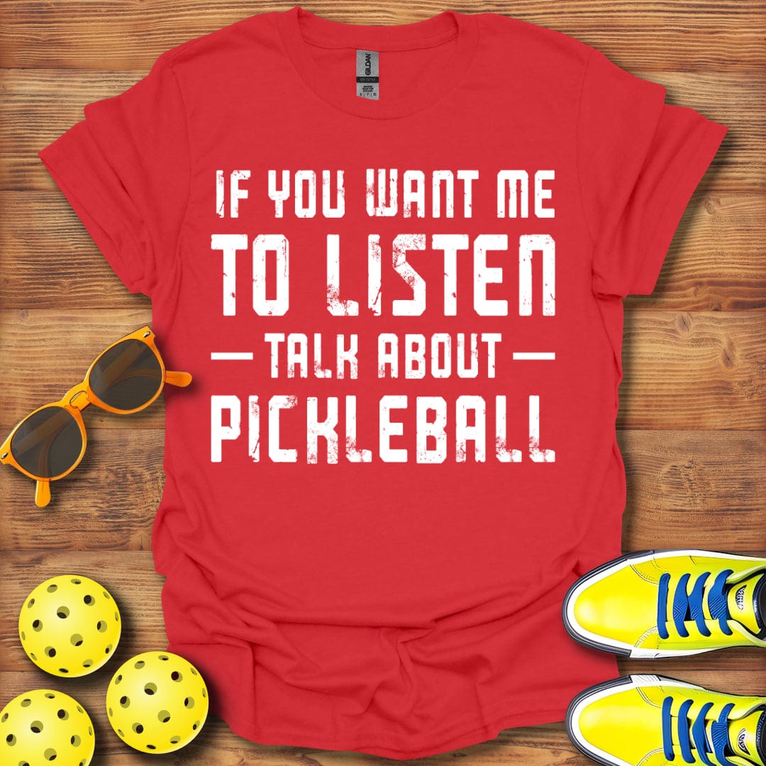 Want Me To Listen T-Shirt