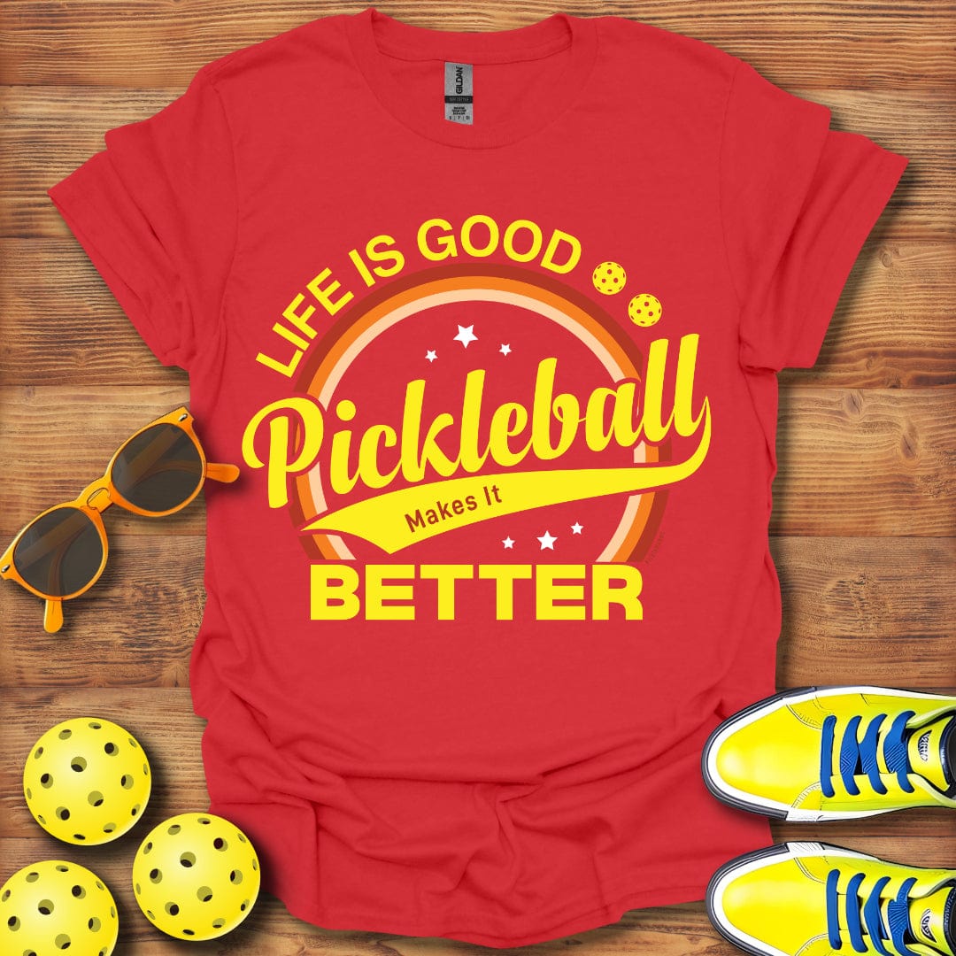 Pickleball Makes It Better T-Shirt