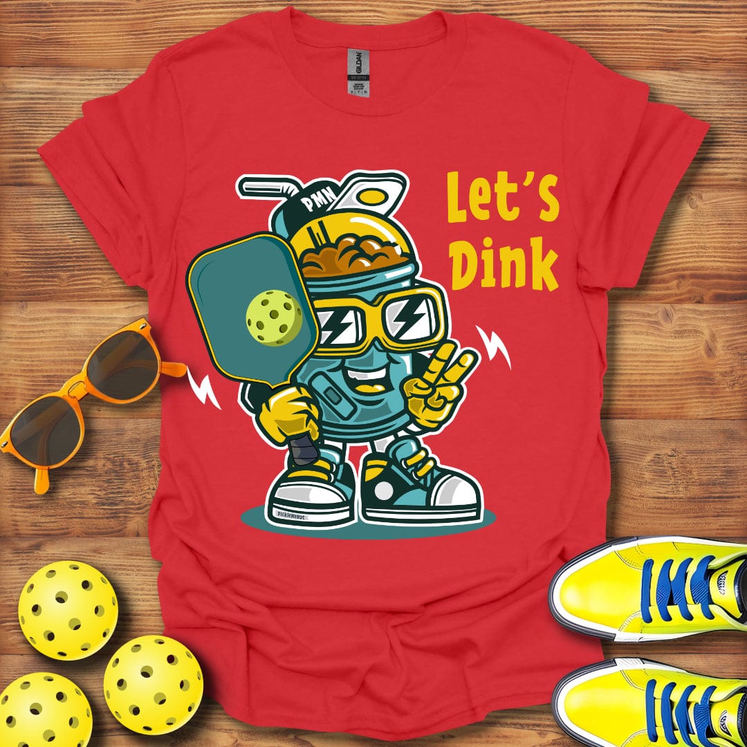 Let's Dink T-Shirt