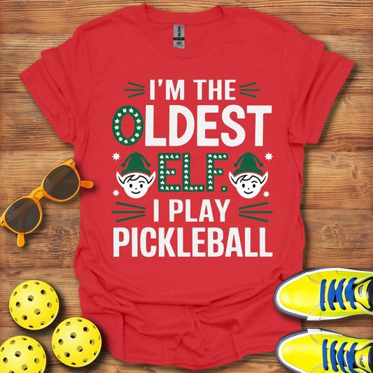 Oldest Elf Pickleball T-Shirt