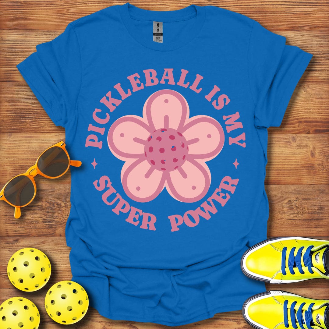 Pickleball My Super Power T-Shirt