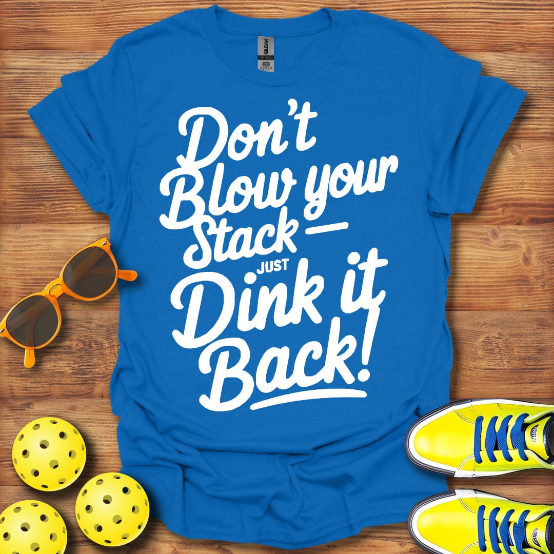 Just Dink It Back T-Shirt