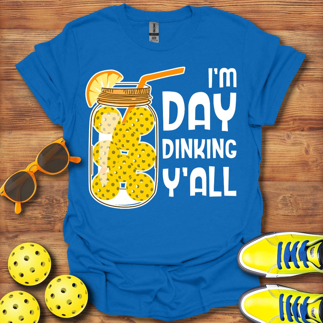 Day Dinking Y'all  Unisex T-Shirt