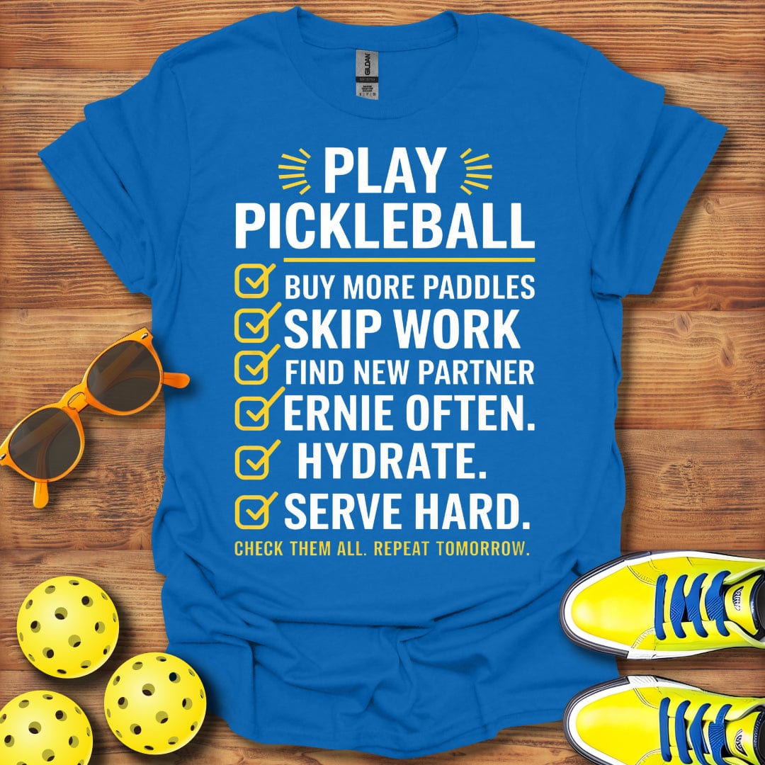 Play Pickleball Skip Work T-Shirt