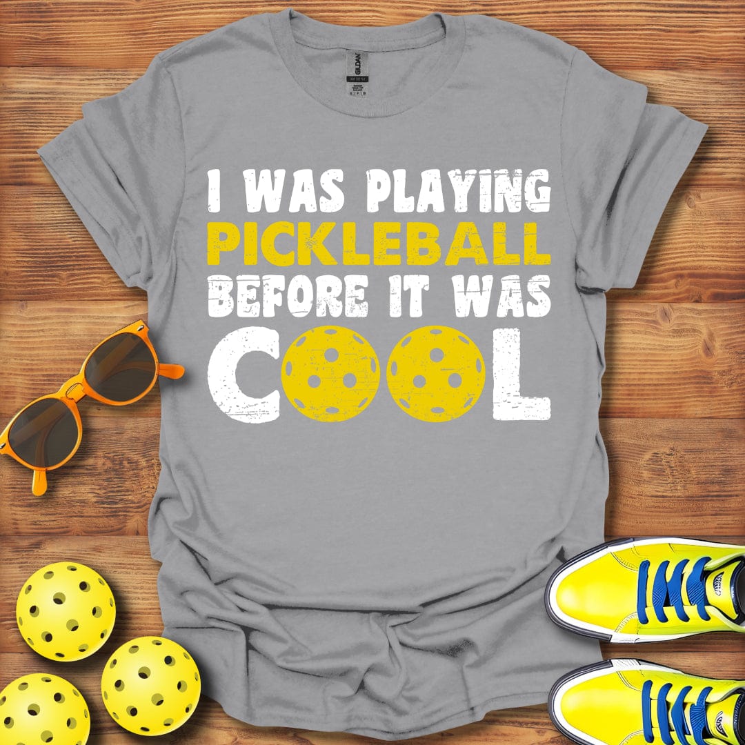 Before It Was Cool  T-Shirt