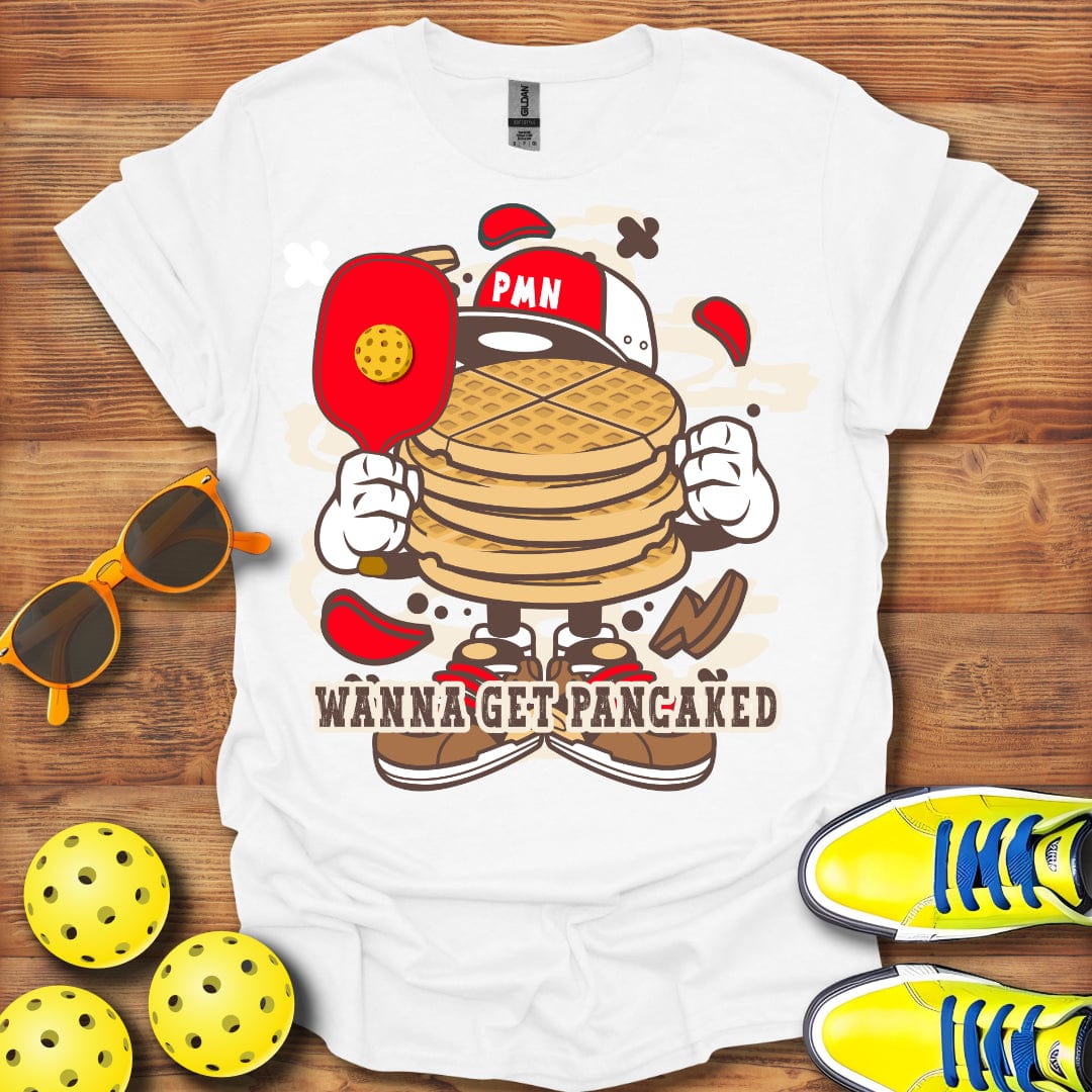 Wanna Get Pancaked T-Shirt