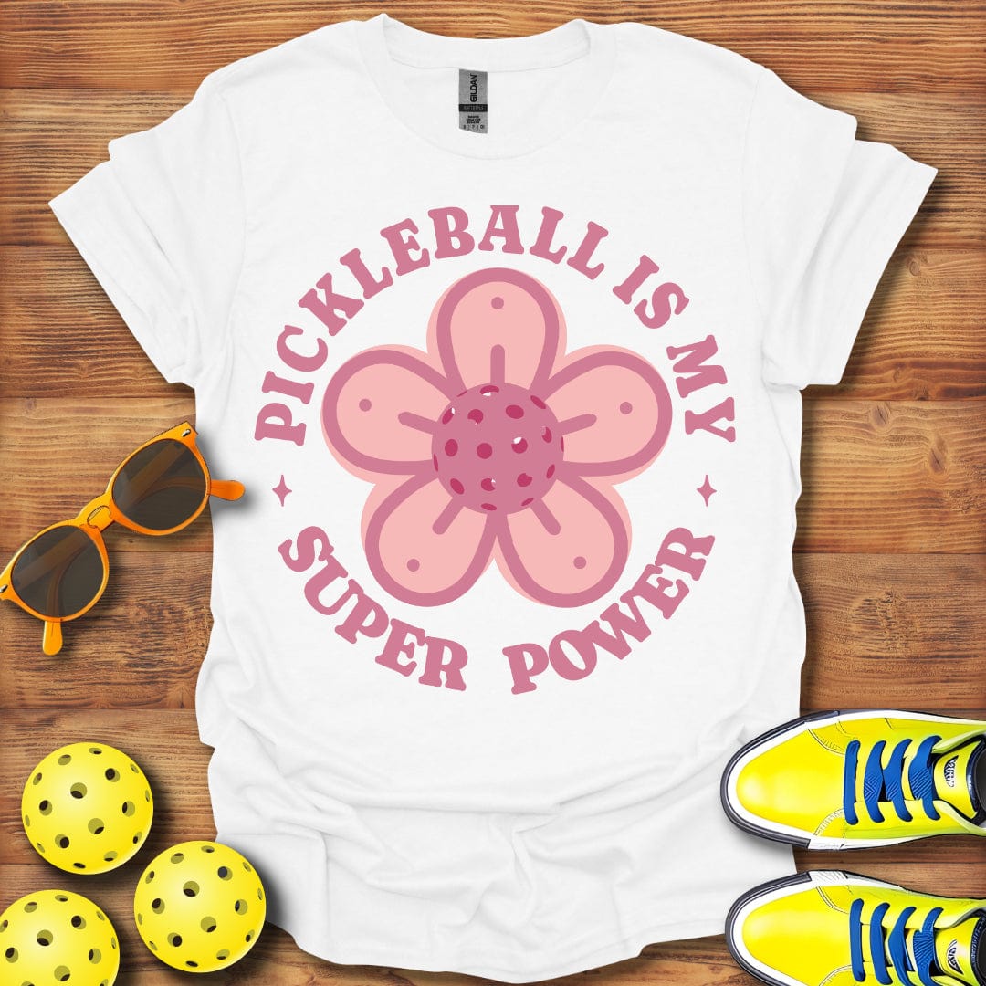 Pickleball My Super Power T-Shirt