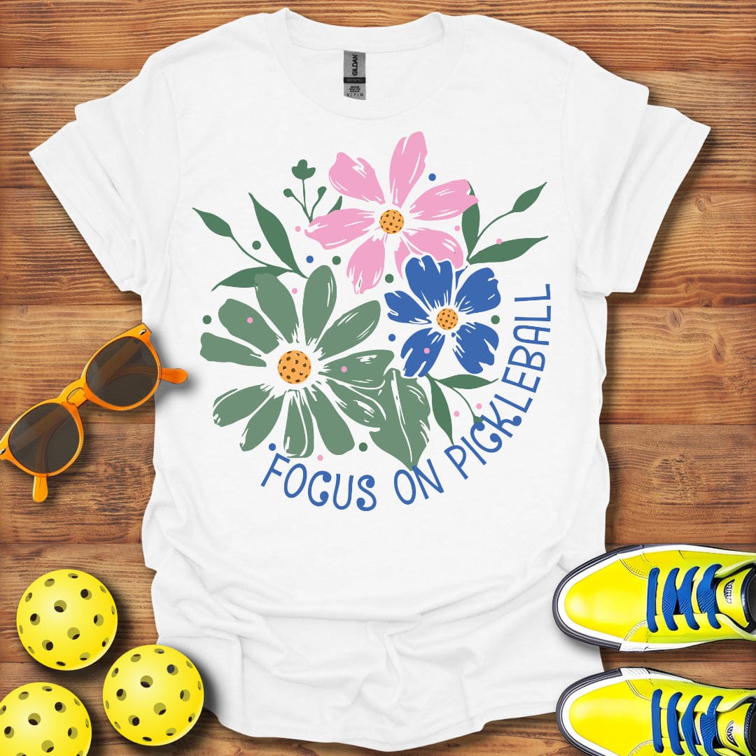 Focus On Pickleball T-Shirt